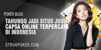 tahunqq jadi situs judi capsa online terpercaya di indonesia